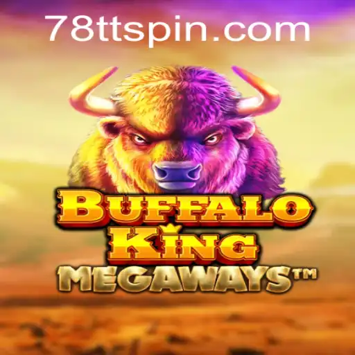 Dive into the World of Buffalo King and Discover the Secrets of 78TT